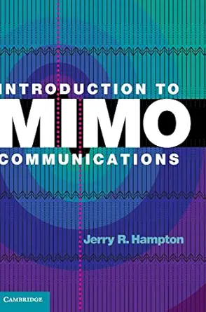 introduction to mimo communications 1st edition jerry r hampton 1107042836, 978-1107042834