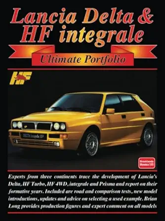 lancia delta and hf integrale ultimate portfolio 1st edition brooklands books ltd 1855205653, 978-1855205659