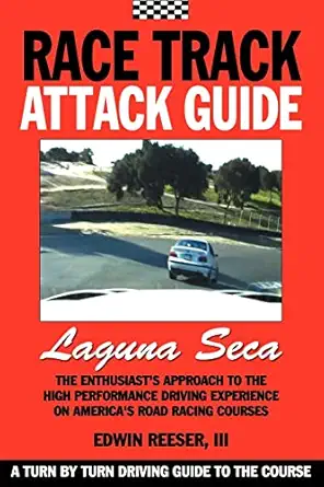 race track attack guide laguna seca 1st edition edwin benjamin reeser ,matthew eliot reeser ,david muramoto