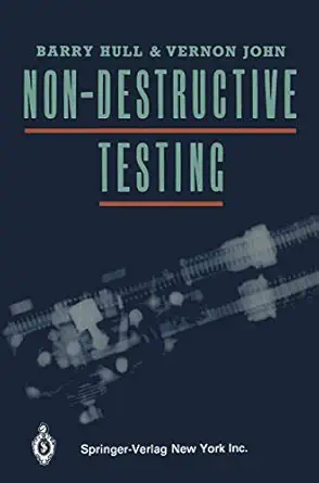 non destructive testing 1st edition b hull 1468462997, 978-1468462999
