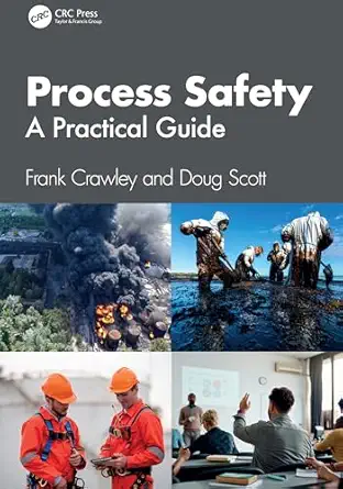 process safety a practical guide 1st edition frank crawley ,doug scott 103283983x, 978-1032839837