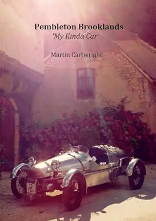 pembleton brooklands my kinda car 1st edition martin cartwright 1446731472, 978-1446731475