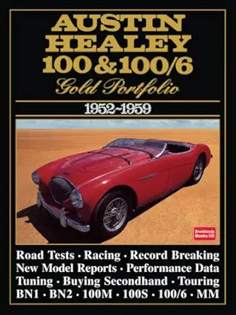 austin healey 100 and 100/6 1952 1959 gold portfolio 1st edition brooklands books ltd 1855200481,