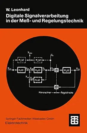 digitale signalverarbeitung in der mea und regelungstechnik 1st edition werner leonhard 3519161206,