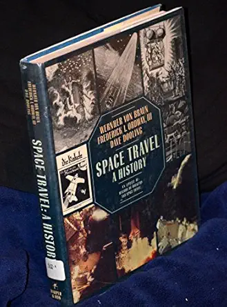 space travel a history an update of history of rocketry and space travel 1st edition wernher von braun ,iii