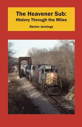 the heavener sub history through the miles 1st edition barton jennings 173278888x, 978-1732788886