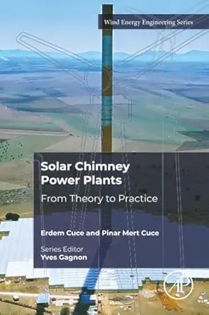 solar chimney power plants from theory to practice 1st edition erdem cuce ,pinar mert cuce 0443248168,