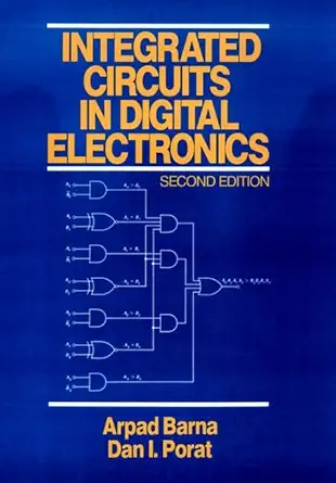 integrated circuits in digital electronics 1st edition arpad barna ,dan i porat 0471011452, 978-0471011453