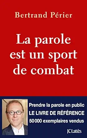 la parole est un sport de combat 1st edition bertrand pa c rier 2709660695, 978-2709660693