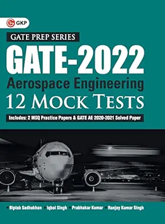gate 2022 aerospace engineering 12 mock tests by biplab sadhukhan iqbal singh prabhakar kumar ranjay kr singh