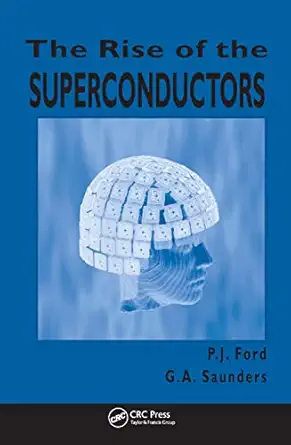 the rise of the superconductors 1st edition p j ford ,g a saunders 1138404209, 978-1138404205