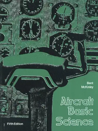 aircraft basic science 1st edition ralph d bent 007004791x, 978-0070047914
