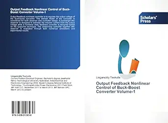 output feedback nonlinear control of buck boost converter volume 1 1st edition lingareddy teekulla