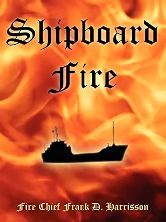 shipboard fire 1st edition frank d harrisson 1420867261, 978-1420867268