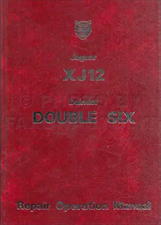 jaguar xj12 series 2 daimler double six series 2 repair operation manual e190/4 1st edition jaguar land rover