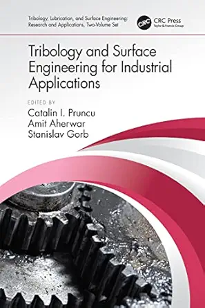 tribology and surface engineering for industrial applications 1st edition catalin i pruncu ,amit aherwar