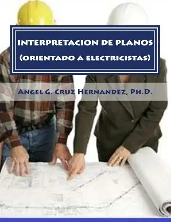 interpretacion de planos 1st edition dr angel g cruz hernandez 152270504x, 978-1522705048