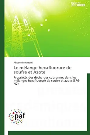 le malange hexafluorure de soufre et azote propriatas des dacharges couronnes dans les malanges hexafluorure