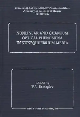 nonlinear and quantum optical phenomena in nonequilibrium media 1st edition v a shcheglov 1560721383,