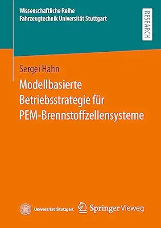 modellbasierte betriebsstrategie fa 1/4r pem brennstoffzellensysteme 1st edition sergei hahn 3658420855,