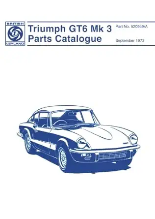 triumph gt6 mk3 parts catalogue 520949/a 1st edition triumph cars ltd 0948207930, 978-0948207938