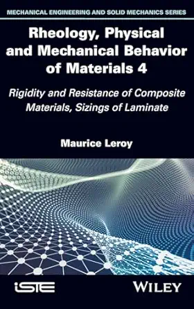 rheology physical and mechanical behavior of materials 4 rigidity and resistance of composite materials
