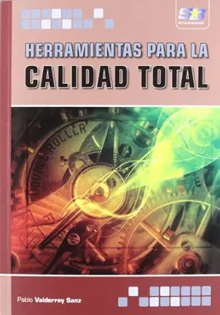 herramientas para la calidad total 1st edition pablo valderrey sanz 8415457006, 978-8415457008