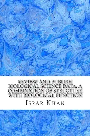 review and publish biological science data a combination of structure with biological function 1st edition mr