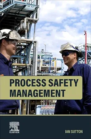 process safety management 1st edition ian sutton 0443340277, 978-0443340277