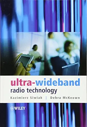 ultra wideband radio technology 1st edition kazimierz siwiak ,debra mckeown 0470859318, 978-0470859315
