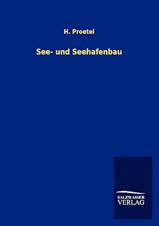 see und seehafenbau 1st edition h proetel 3846004847, 978-3846004845