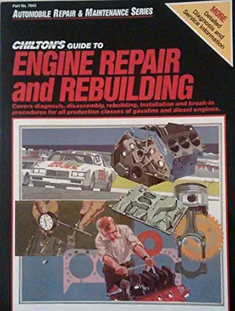 chiltons guide to engine repair and rebuilding 1st edition kerry a freeman ,richard j rivele 080197643x,