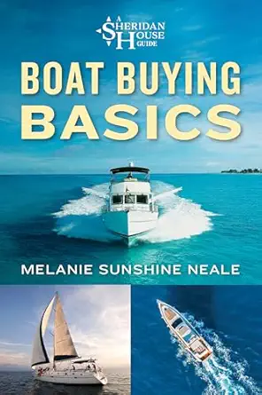 boat buying basics 1st edition melanie sunshine neale 1493089617, 978-1493089611