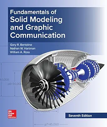 loose leaf for fundamentals of solid modeling and graphic communication 1st edition gary robert bertoline