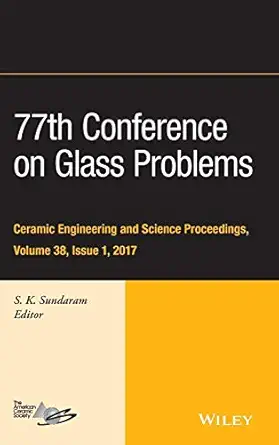 77th conference on glass problems a collection of papers presented at the 77th conference on glass problems