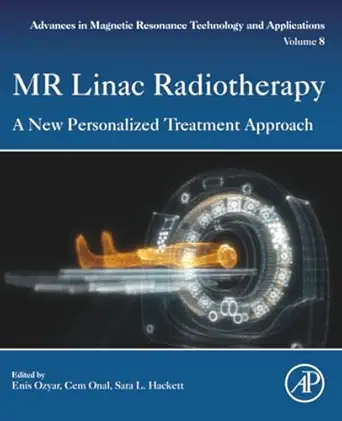 mr linac radiotherapy a new personalized treatment approach 1st edition sara l hackett ,cem onal ,enis ozyar