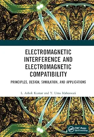 electromagnetic interference and electromagnetic compatibility principles design simulation and applications