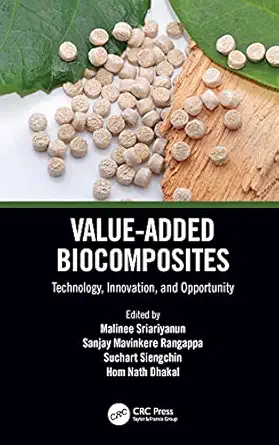 value added biocomposites 1st edition malinee sriariyanun ,sanjay mavinkere rangappa ,suchart siengchin ,hom