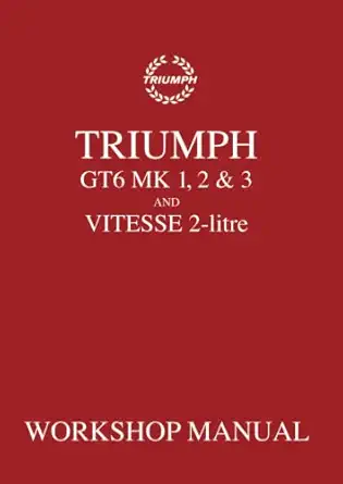 triumph gt6 mk1 2and3 vitesse 2 lt wsm 1st edition triumph cars ltd 0907073905, 978-0907073901