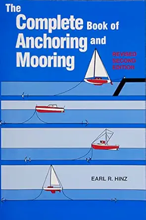 the complete book of anchoring and mooring 1st edition earl r hinz 0870335391, 978-0870335396