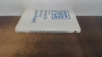 integrated circuit systems 1st edition david john walter 059202878x, 978-0592028781