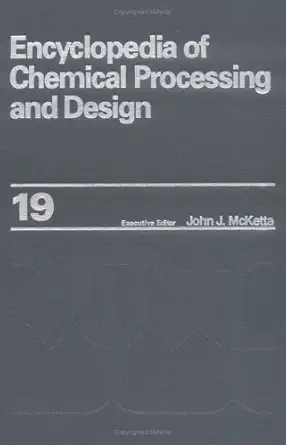 encyclopedia of chemical processing and design volume 19 energy costing thermal electric power plants to