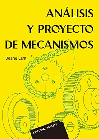 ana lisis y proyecto de mecanismos 1st edition deane lent 8429148388, 978-8429148381