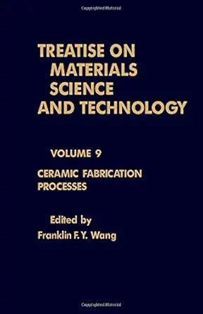 treatise on materials science and technology 9 1st edition franklin f y wang 0123418097, 978-0123418098