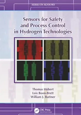sensors for safety and process control in hydrogen technologies 1st edition thomas ha 1/4bert ,lois boon