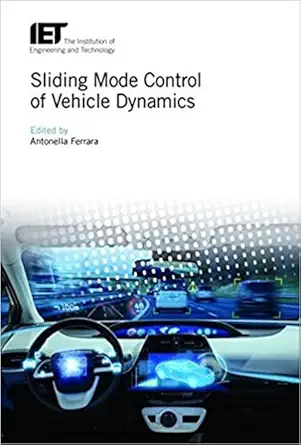sliding mode control of vehicle dynamics 1st edition antonella ferrara 1785612093, 978-1785612091