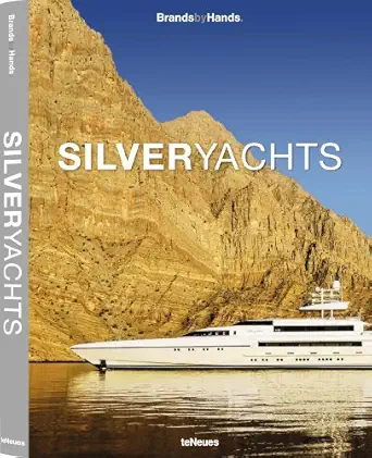 silveryachts brands by hands 1st edition teneues 3832797130, 978-3832797133