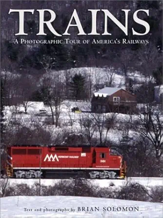 trains a photographic tour of americas railways 1st edition brian solomon 0517222604, 978-0517222607