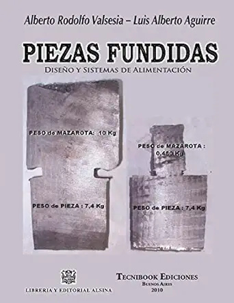 piezas fundidas diseno y sistemas de alimentacion 1st edition aguirre / valsesia 9871759029, 978-9871759026