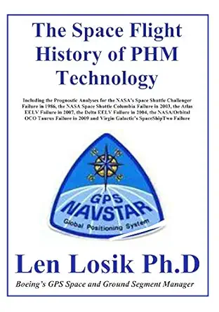 the space flight history of phm technology 1st edition len losik ph d 1540366863, 978-1540366863